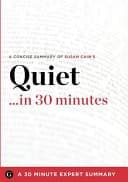 Cover of Quiet... in 30 Minutes
