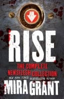 Cover of Rise - the Complete Newsflesh
