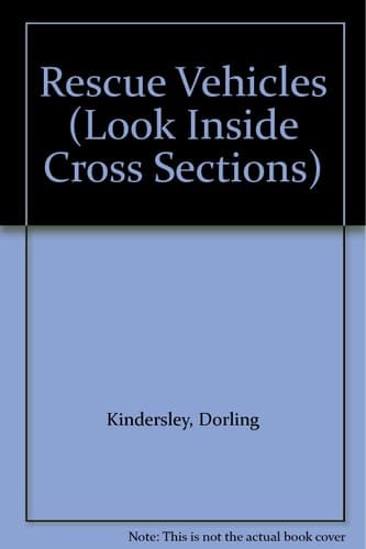 Cover of Rescue Vehicles (Look Inside Cross Sections)