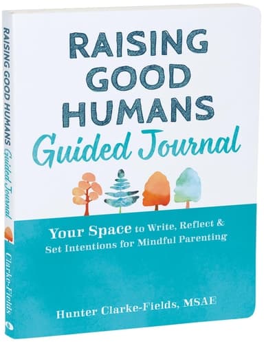 Cover of Raising Good Humans Guided Journal