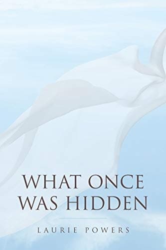 Cover of What Once Was Hidden