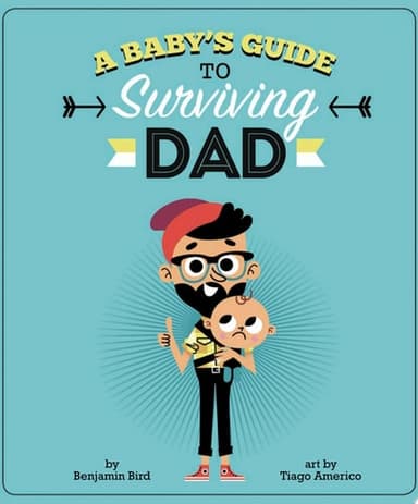 Cover of Baby's Guide to Surviving Dad