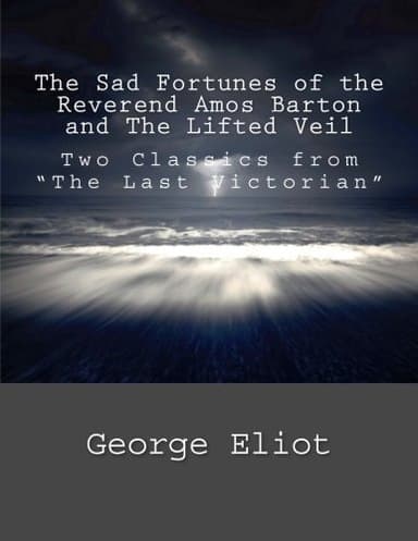 Cover of Sad Fortunes of the Reverend Amos Barton and the Lifted Veil
