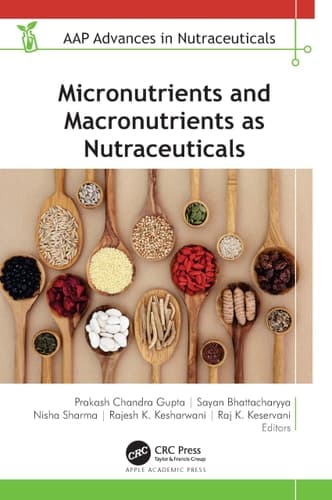 Cover of Micronutrients and Macronutrients As Nutraceuticals