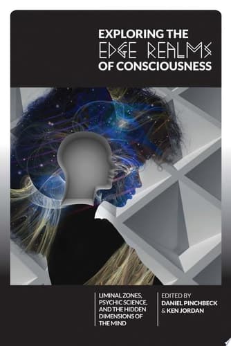 Cover of Exploring the edge realms of consciousness
