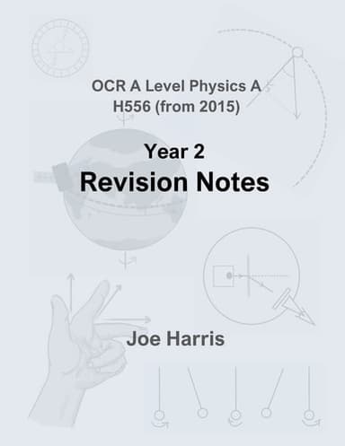 Cover of Modules 5 and 6 (2nd Year) Revision Notes - OCR a Level Physics [H556]