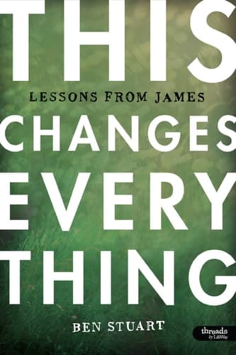 Cover of This Changes Everything: Lessons From James