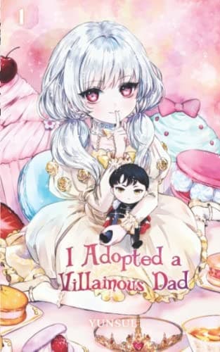 Cover of I Adopted a Villainous Dad Vol. 1 (novel)