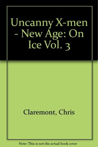 Cover of On Ice - Uncanny X-Men - New Age