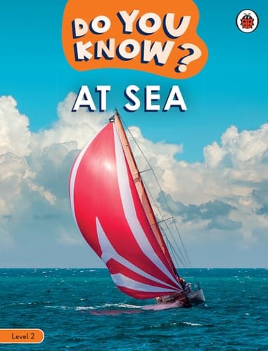 Cover of Do You Know? Level 2 - at Sea