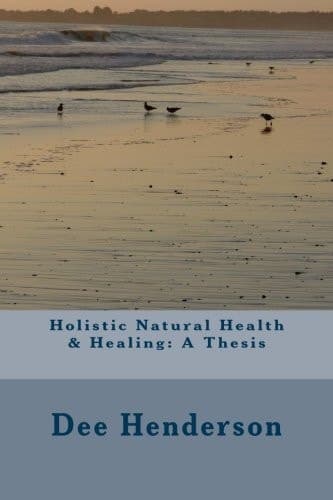 Cover of Holistic Natural Health and Healing