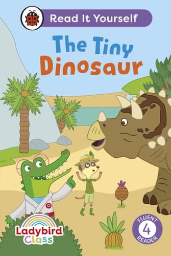 Cover of Ladybird Class the Tiny Dinosaur