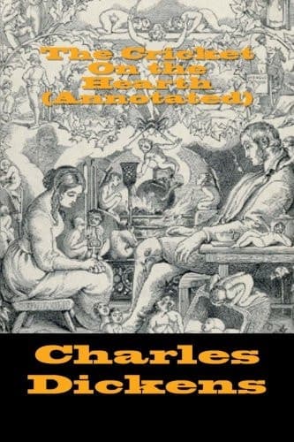 Cover of Cricket on the Hearth (Annotated)