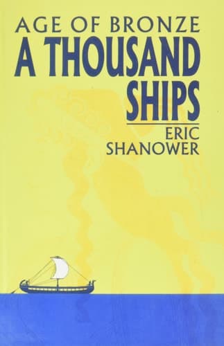 Cover of Age of Bronze 1 a Thousand Ships