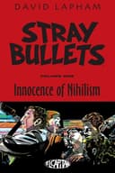 Cover of Stray Bullets Volume 1 : Innocence of Nihilism