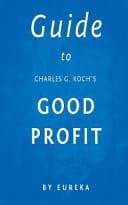 Cover of Guide to Charles G. Koch's Good Profit