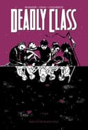 Cover of Deadly Class, Volume 2: Kids of the Black Hole