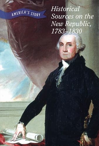 Cover of Historical Sources on the New Republic, 1783-1830