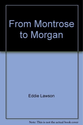 Cover of From Montrose to Morgan