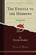 Cover of The Epistle to the Hebrews an Exposition Vol. II