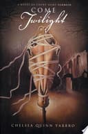 Cover of Come Twilight
