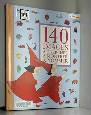 Cover of 140 images à chercher, à montrer, à nommer