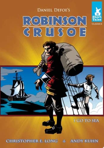 Cover of Robinson Crusoe Tale #1 Go to Sea