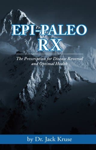 Cover of Epi-paleo Rx: The Prescription for Disease Reversal and Optimal Health