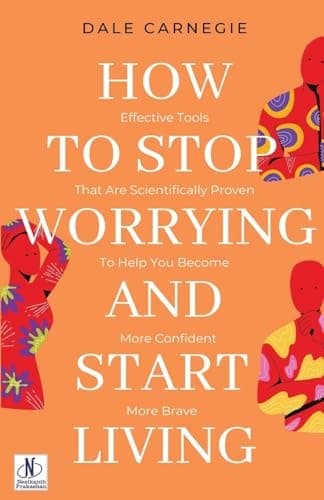 Cover of How To Stop Worrying & Start Living 