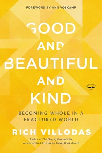 Cover of Good and Beautiful and Kind