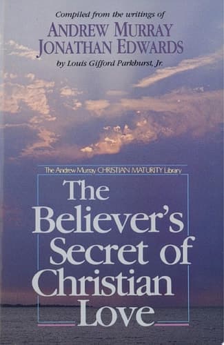 Cover of Believer's Secret of Christian Love