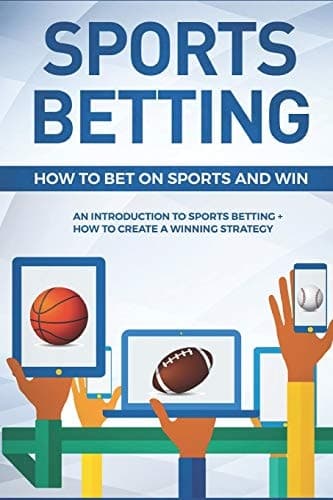 Cover of Sports Betting : How to Bet on Sports and Win