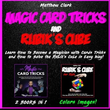 Cover of Magic Card Tricks and Rubik's Cube 2 BOOKS In 1