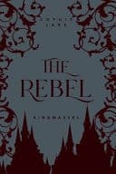 Cover of The Rebel :