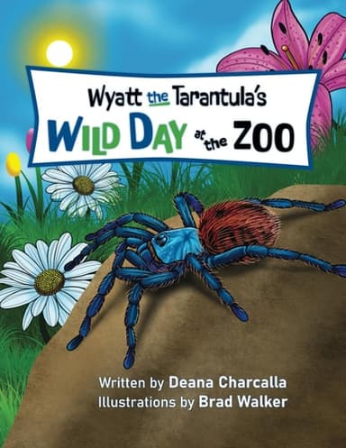 Cover of Wyatt the Tarantula's Wild Day at the Zoo