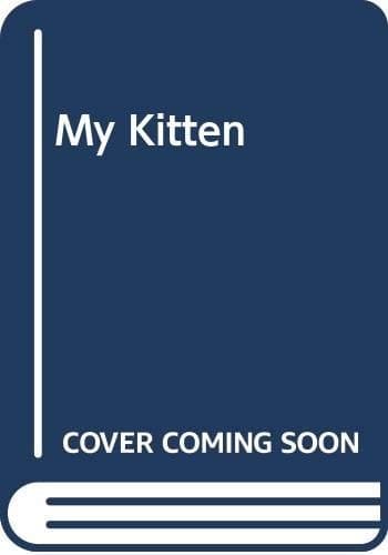 Cover of My Kitten