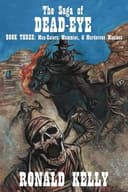 Cover of Saga of Dead-Eye, Book Three