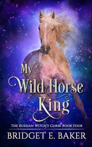 Cover of My Wild Horse King