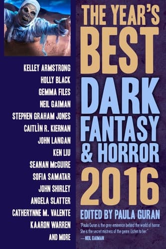 Cover of The Year’s Best Dark Fantasy & Horror: 2016