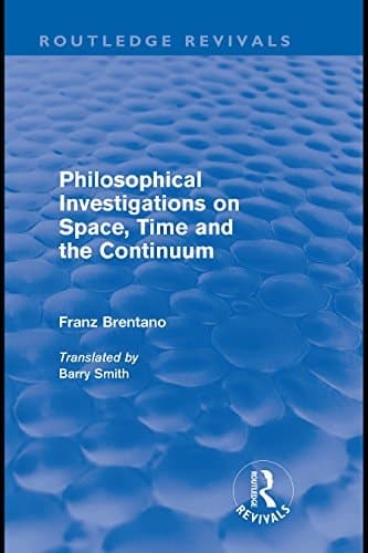 Cover of Philosophical Investigations on Time, Space and the Continuum (Routledge Revivals)
