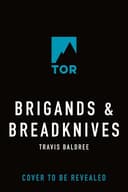 Cover of Brigands & Breadknives