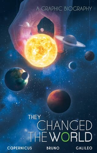 Cover of They Changed the World : Copernicus-Bruno-Galileo