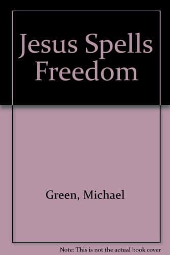 Cover of Jesus Spells Freedom