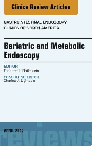 Cover of Bariatric and Metabolic Endoscopy, an Issue of Gastrointestinal Endoscopy Clinics