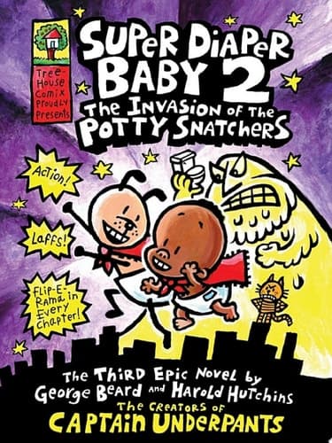 Cover of Super Diaper Baby: The Invasion of the Potty Snatchers: A Graphic Novel (Super Diaper Ba