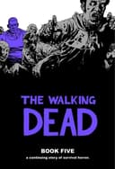 Cover of The Walking Dead: A Continuing Story of Survival Horror, Book 1