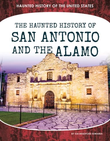 Cover of Haunted History of San Antonio and the Alamo