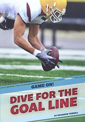 Cover of Dive for the Goal Line
