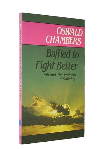 Cover of Baffled to fight better: talks on the Book of Job.