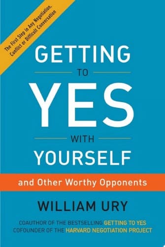 Cover of Getting to Yes with Yourself : (and Other Worthy Opponents)